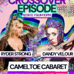 Frisky Business Burlesque & Boyz of Austin Drag Crossover Show! Featuring Cameltoe Cabaret- Ryder Strong & Dandy Velour